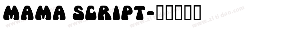 Mama Script字体转换